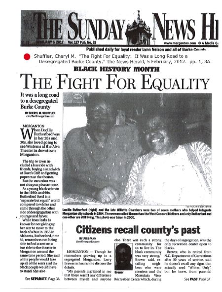 Article about Lucille Rutherford's experiences growing up under segregation in Morganton and her organizing as one of the West Concord Mothers. Shuffler quotes Ruth Roseboro and Artie Logan who were among the first students transferred from historically Black schools to formerly "whites only" schools in 1964.